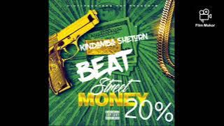 Money 20%persent Bit By Kindamba Sheturn  Audio