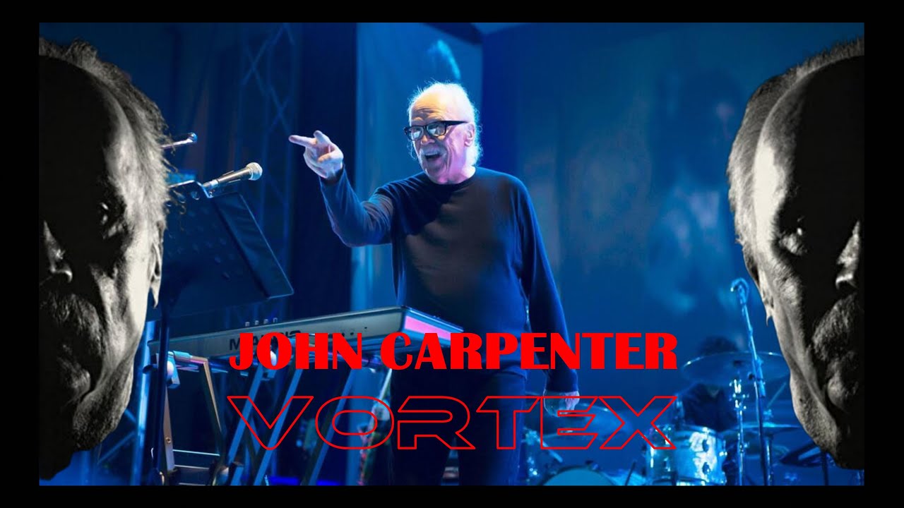 John Vortex John Carpenter - Vortex (Hybrid Version) - YouTube