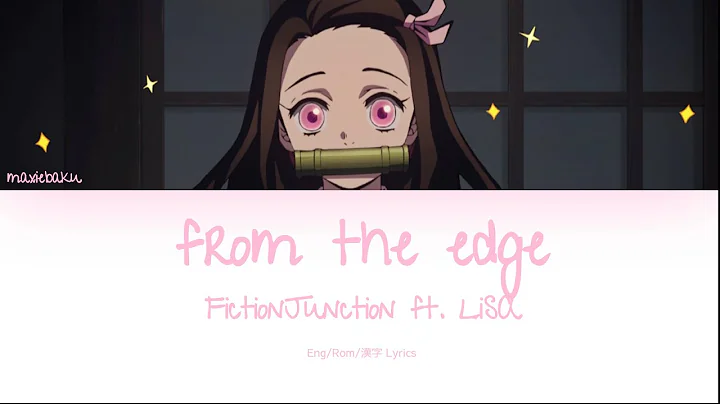 FictionJunction ft. LiSA - from the edge (Demon Sl...