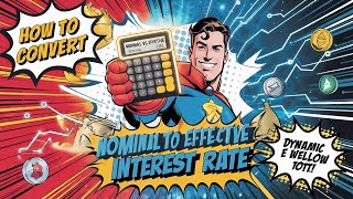 How to Convert Nominal to Effective Interest Rate | Digital Wealth 101 Explained