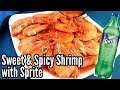 SWEET &amp; SPICY SHRIMP WITH SPRITE | Taste Buds PH