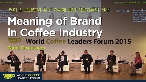 [WCLF2015]  Meanings of Brand In Coffee Industry |...