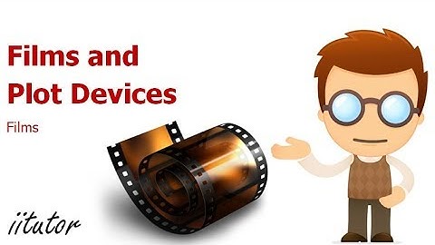 √ The Structure of Films and Plot Devices Explained in Detail