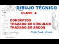 Trazado de círculos - conceptos básicos- Dibujo Técnico -Clase 4