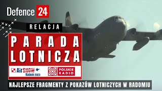 Wojskowa Defilada Lotnicza | AIR Show Radom 2023