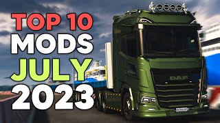 TOP 10 ETS2 MODS - JULY 2023