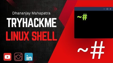 Linux Shells tryhackme cyber security 101