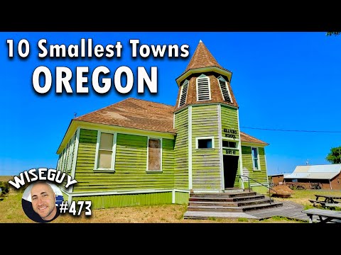 10 SMALLEST Towns in OREGON