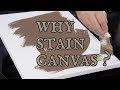 Why I Stain My Canvas - Artist Painting Advice