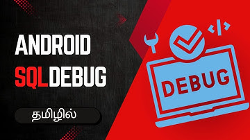 SQL Debug | Android DevEnvironment | Android Studio