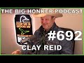 The big honker podcast episode 692 clay reid