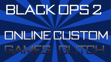 Black Ops 2 - Online Custom Games Glitch | XP Lobby