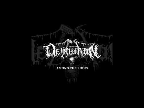 Demolition - Among The Ruins (Single)