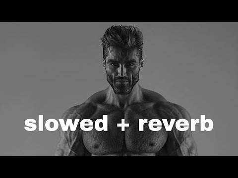 gigachad music ( slowed+reverb ) - YouTube
