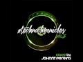 Technochronicles vol3 mixed by johnny pereira