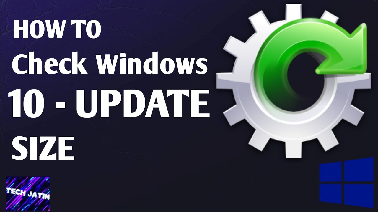 How To Check Windows 10 Update Size 2020|| Tech Jatin