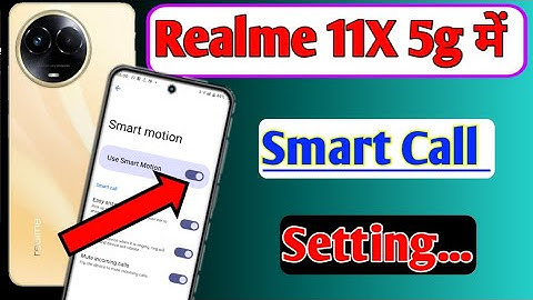 Realme 11x 5g me smart call setting kaise kare/how to smart call in realme 11x 5g me
