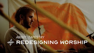 About Tapestry | Redesigning Worship