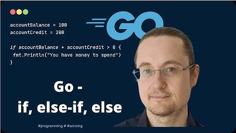 [4] Go/Golang logic with if, else-if, else course tutorial #golang #if #tutorial #beginners