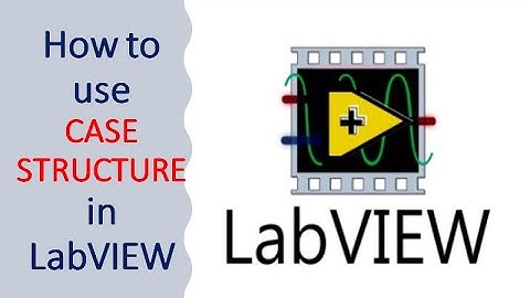How to Use Case Structure in LabVIEW || Learn LabVIEW || National Instrument