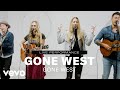 Gone west  gone west live performance  vevo