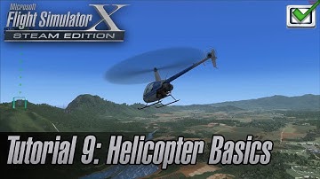 Microsoft Flight Simulator X: Steam Edition - Missions - Tutorial 9: Helicopter Basics