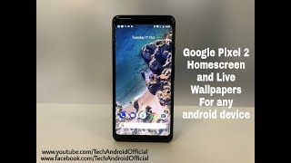 Get Google Pixel 2 HomeScreen and Live Wallpapers For Any Android Device screenshot 1