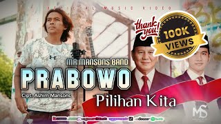 Prabowo Pilihan Kita - Mr Mansons Band Lagu untuk Prabowo Gibran joget asik