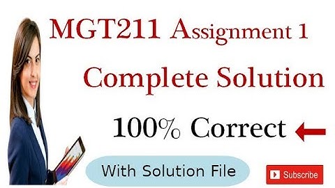 MGT211 Assignment 1 Spring Solution 2021