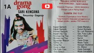 DRAMA GONG LAWAS | SAMPIK ING TAY | Sari Kencana Banyuning Singaraja | Part. 1A