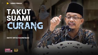 Isteri buat khianat kat Suami 😢 | Dato' Ustaz Kazim Elias