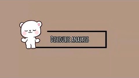 What is Discourse Analysis? (Group 2)