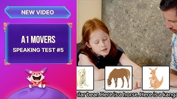 Movers Speaking Test 2025: Hướng dẫn đạt max 5 KHIÊN bài thi nói A1 Movers của Cambridge [Test #5]