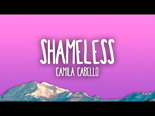 Camila Cabello - Shameless class=