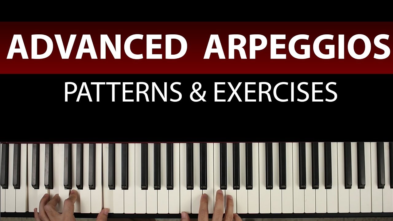 Advanced Piano Arpeggios Tutorial - 5 Left Hand Patterns ...