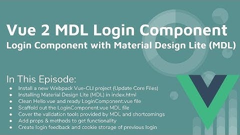Vue 2 & Material Design Lite Login Component Tutorial