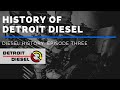 History of Detroit Diesel | Diesel History Episode 3