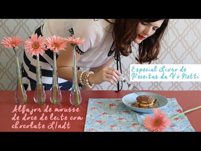 ESPECIAL RECEITAS DO LIVRO DA VÓ NETTI: ALFAJOR COM MOUSSE DE DOCE DE LEITE E CHOCOLATE LINDT