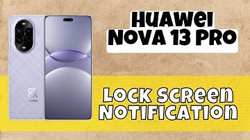 Lock Screen Notification Settings Nova 13 Pro || How to set lock screen notifications #huawei