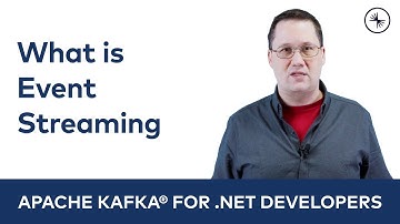 What is Event Streaming? | Apache Kafka for .NET Developers