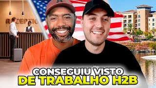 BRASILEIRO CONSEGUIU O VISTO H2B PARA TRABALHAR NOS ESTADOS UNIDOS