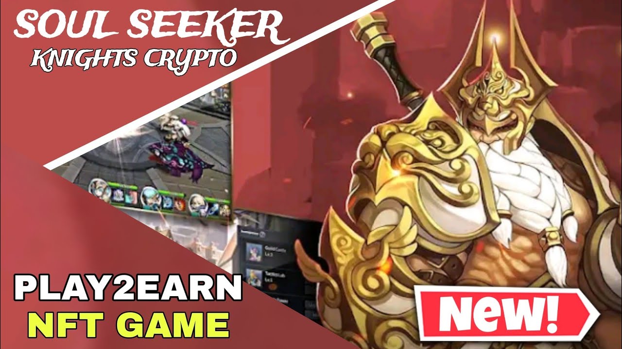 Soul Seeker Knights Crypto Play To Earn New NFT Game For Android And iOS  (upcoming ) Global
