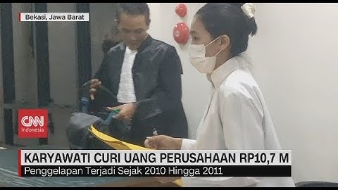 Karyawati Curi Uang Perusahaan Rp 10,7 M