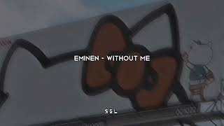 Eminem - Without me  [sped up]
