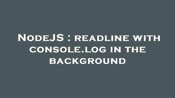 NodeJS : readline with console.log in the background