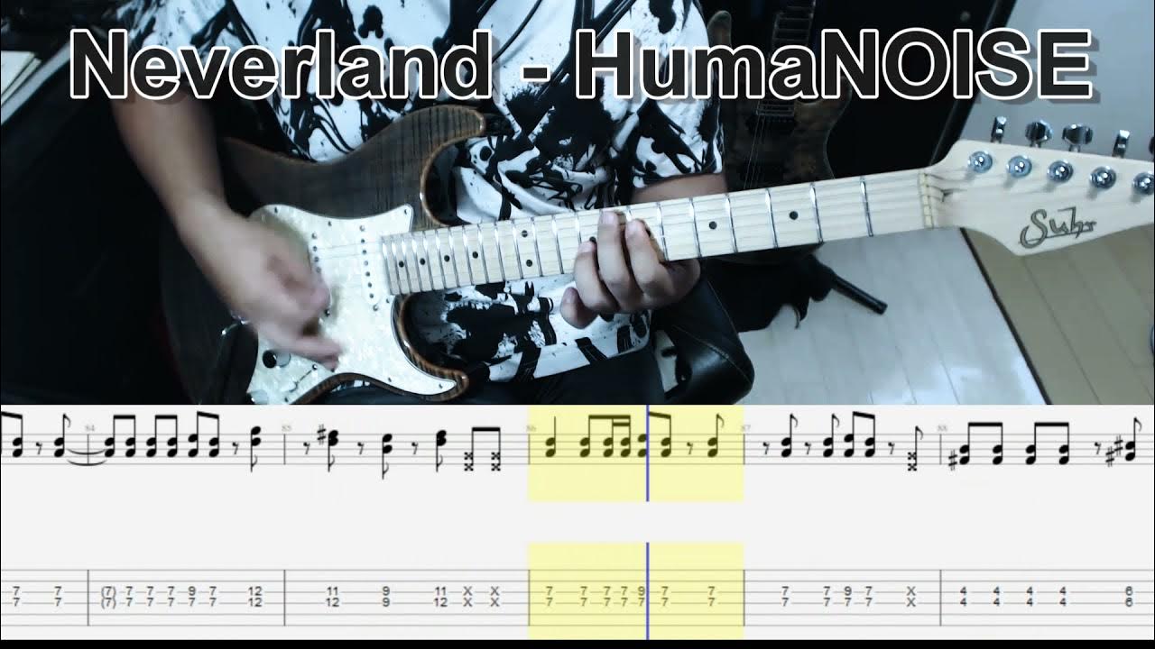 Neverland - HumaNOISE ギター弾いてみた【tab有】guitar cover Suhr Sandard - YouTube