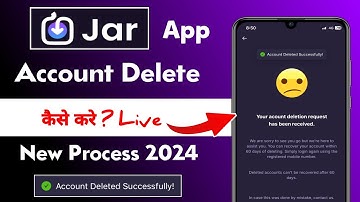 Jar App Account Delete Kaise Kare 2024 | how to delete jar app account permanently live