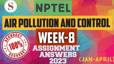 Air Pollution and Control || NPTEL week 8 assignment answers 2023 || #nptel #airpollutioncontrol