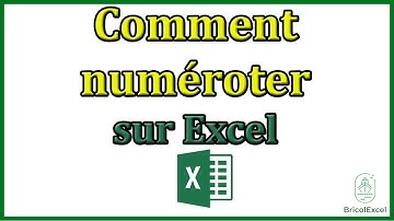 Comment numéroter sur Excel