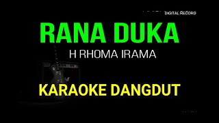 Download Lagu RANA DUKA KARAOKE DANGDUT ORIGINAL NADA COWOK MP3